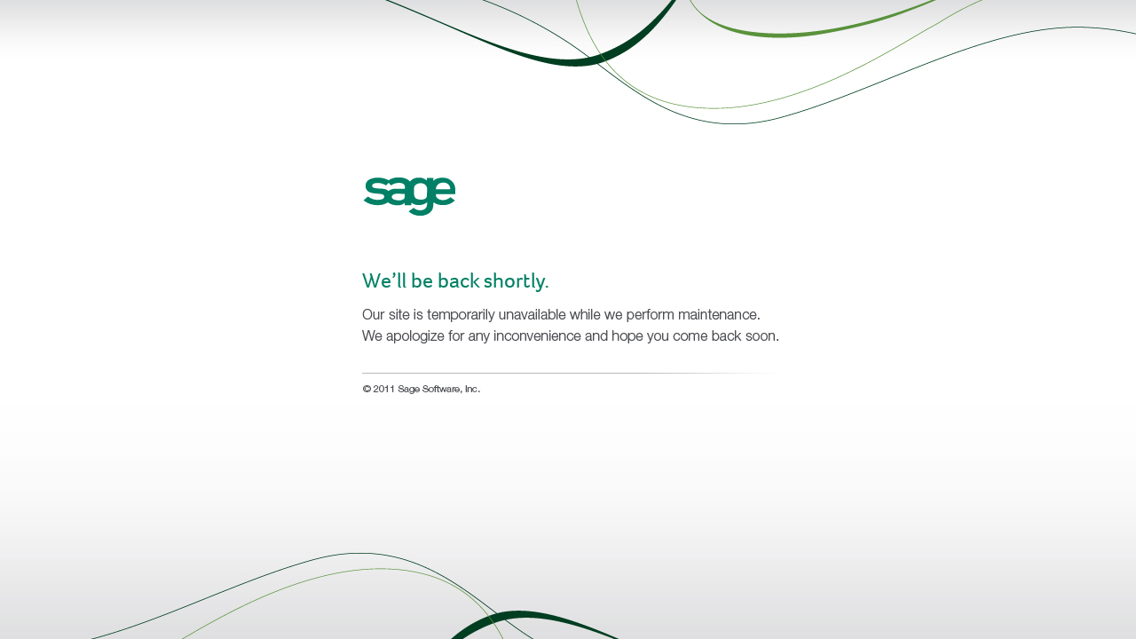 Thank you for visiting Sage Software's Web sites.  The Web site you are looking for is currently unavailable due to maintenance.  Please check back soon.